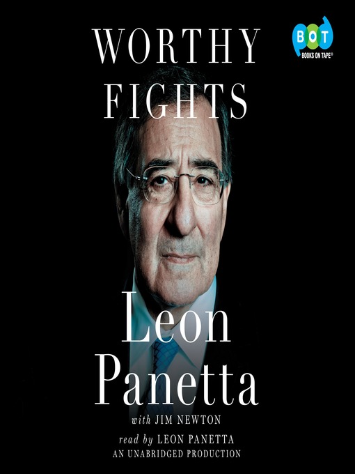 Title details for Worthy Fights by Leon Panetta - Available